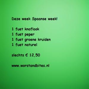 Actie 4 heerlijke spaanse fuet worsten 12,50
