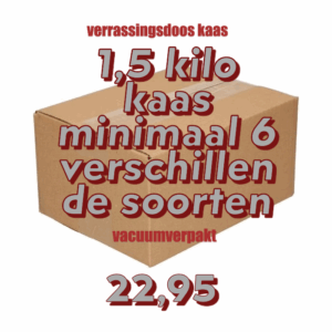 AKTIE!!!  Verrassingsdoos kaas 1,5 kilo 22,95