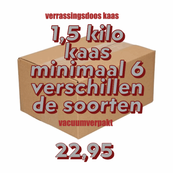 AKTIE!!!  Verrassingsdoos kaas 1,5 kilo 22,95